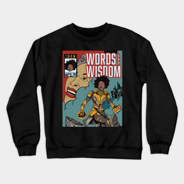 Words and Wisdom Crewneck Sweatshirt by Thomcat23